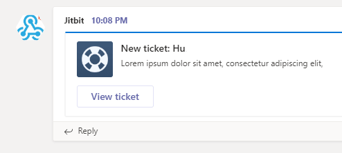 Sample helpdesk ticket notification in a Microsoft Teams channel